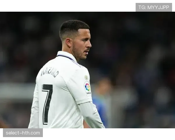 阿扎尔加盟皇马最新消息